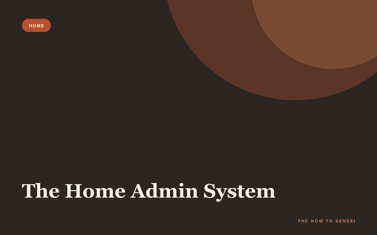 The Home Admin System